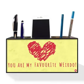 Pen Mobile Stand Holder Desk Organizer - You Are My Favourite